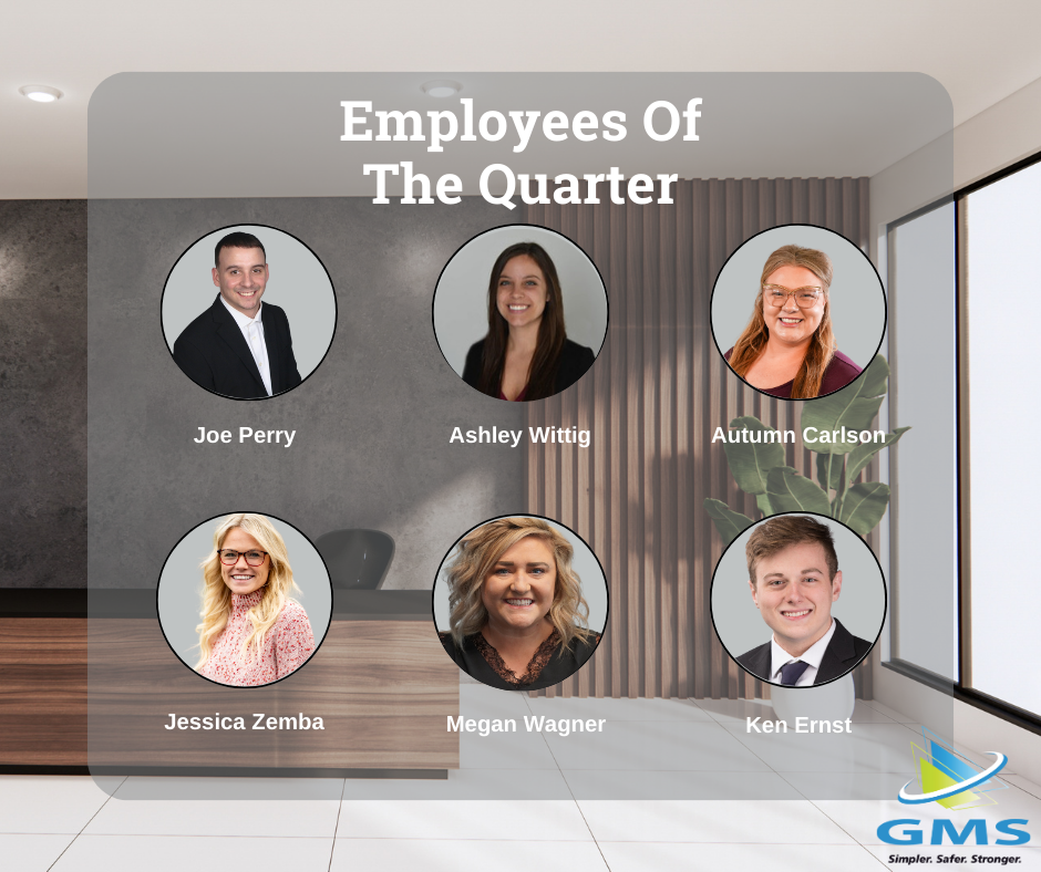 GMS Employees Of The Quarter Announced